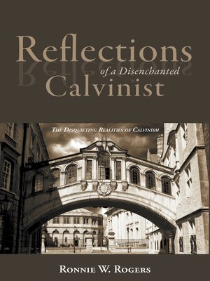 cover image of Reflections of a Disenchanted Calvinist
